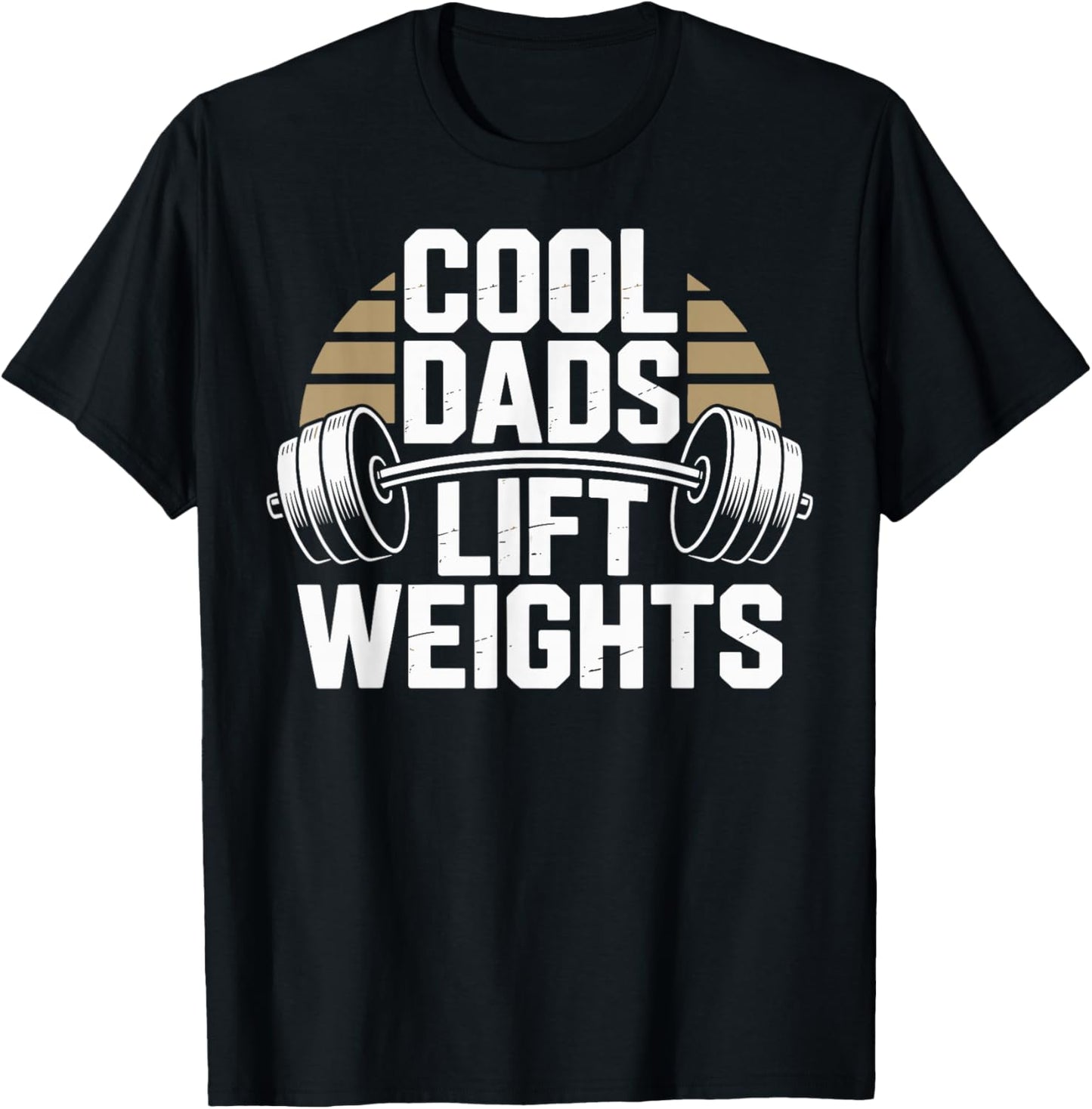 Cool Dads Lift Weights Funny Weightlifting Workout T-Shirt - T-Shirt | Black