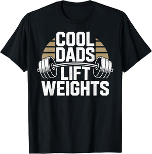 Cool Dads Lift Weights Funny Weightlifting Workout T-Shirt - T-Shirt | Black