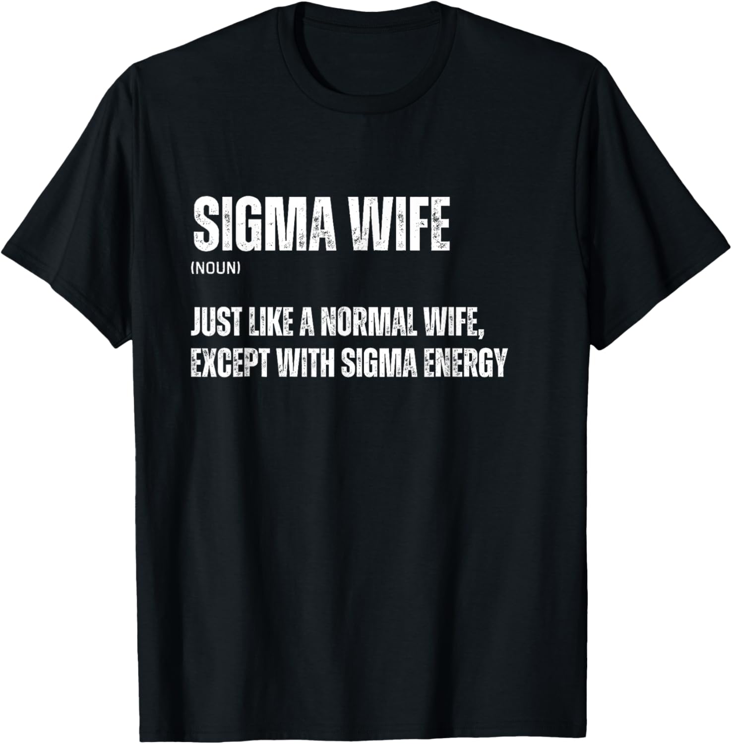 Funny Sigma Wife Funny Gen Alpha Sigma Family Meme Family T-Shirt - T-Shirt | Black