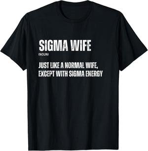 Funny Sigma Wife Funny Gen Alpha Sigma Family Meme Family T-Shirt - T-Shirt | Black