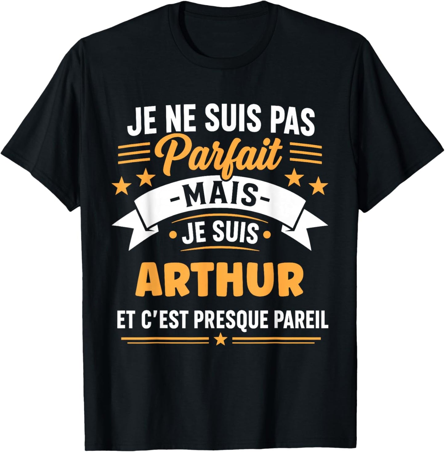 Citation Idée Arthur Rigolo Prénom Humour Je suis Arthur T-Shirt - T-Shirt | Black