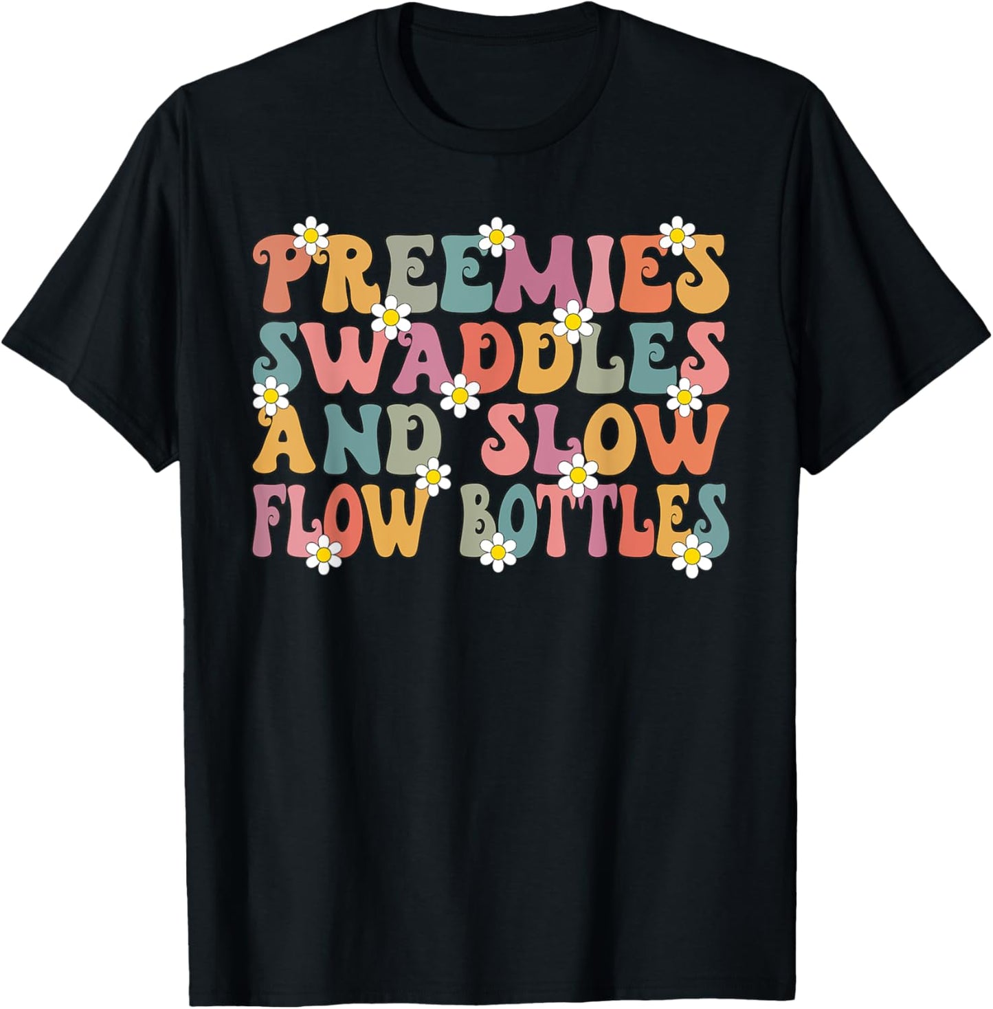 NICU Nurse Neonatal Premies Swaddles & Bottles Tiny Human T-Shirt - T-Shirt | Black