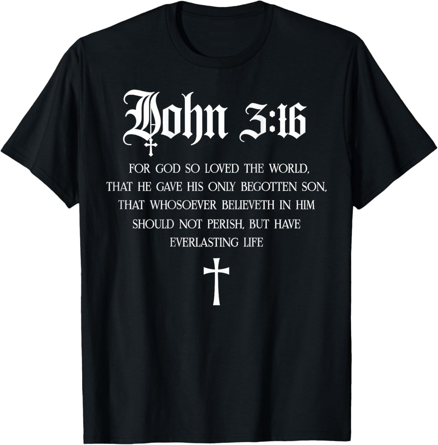 John 3:16 Christian Bible Verse Religious Jesus (On Back) T-Shirt - T-Shirt | Black