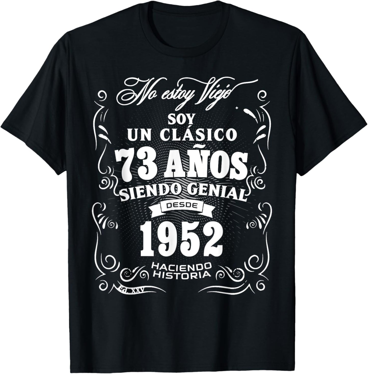 73rd Birthday gift in Spanish Regalo cumpleanos 73 T-Shirt - T-Shirt | Black