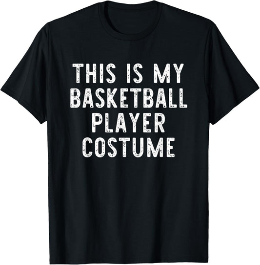 This My Basketball Player Costume Halloween Easy Kids Adult T-Shirt - T-Shirt | Black