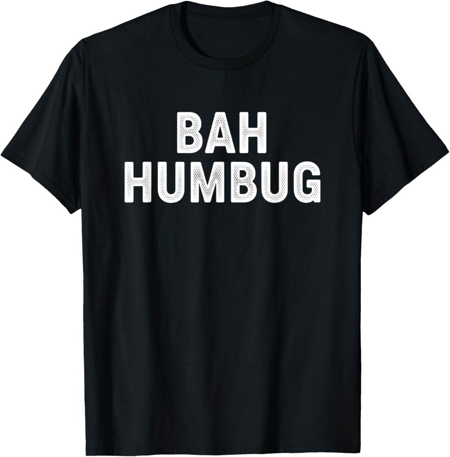 Christmas Bah Humbug Scrooge Vintage Bold Typography T-Shirt - T-Shirt | Black