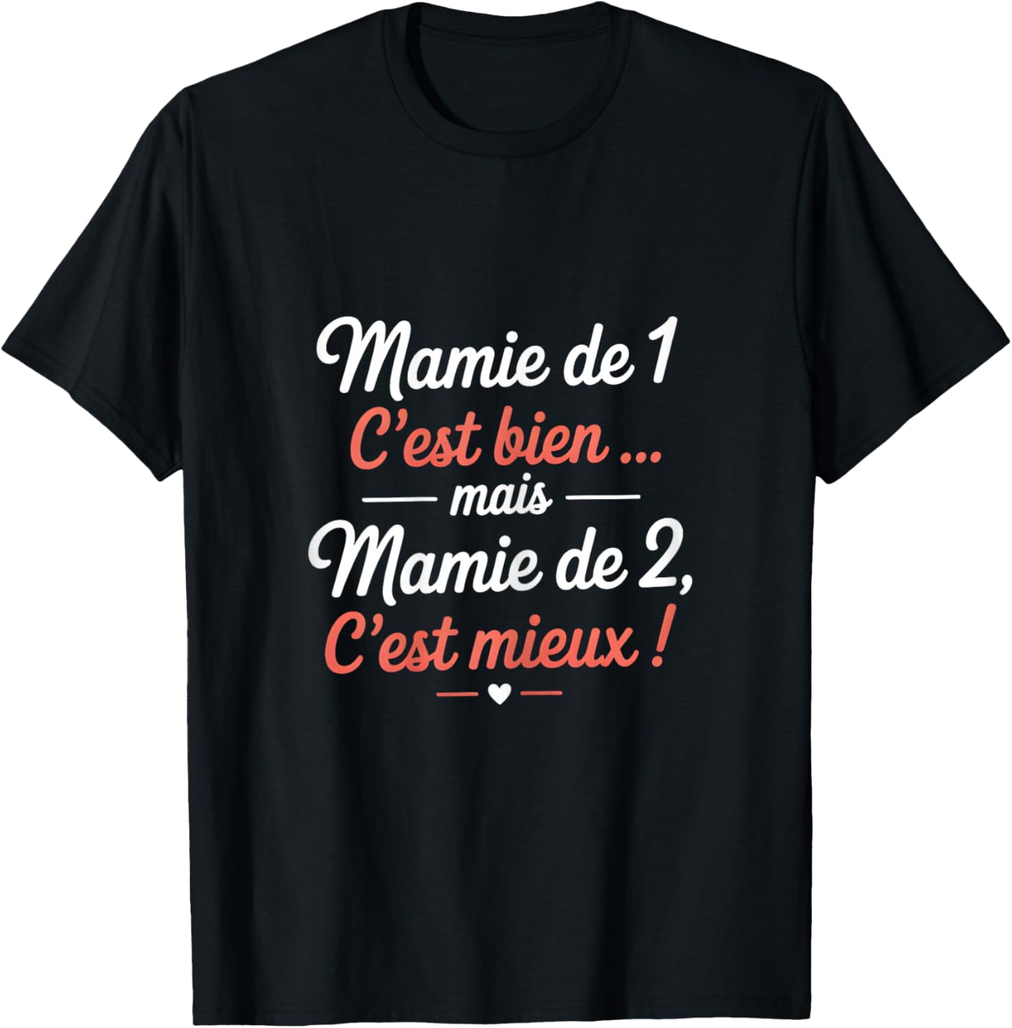 Mamie De 1 C'est Bien mais Mamie De 2 C'est Mieux Grossesse T-Shirt - T-Shirt | Black