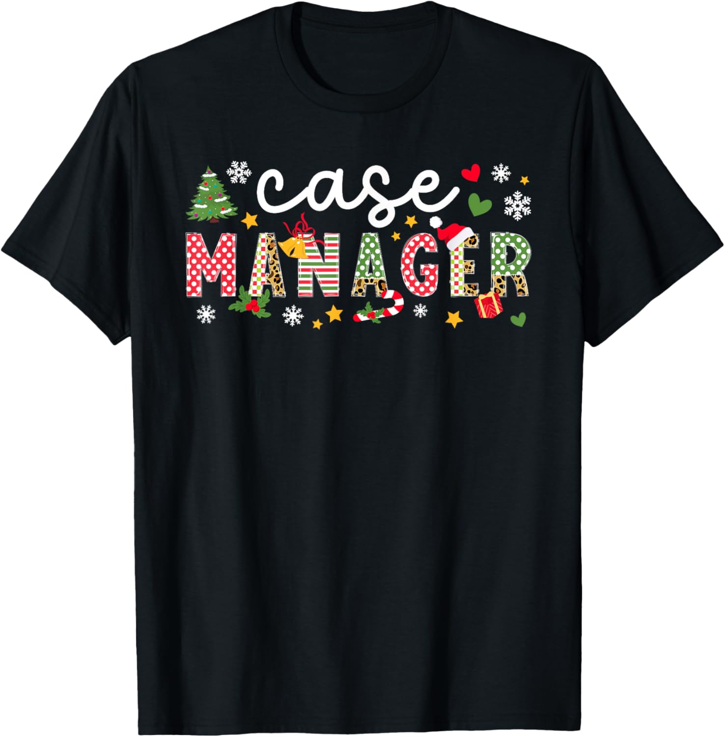 Nurse Case Manager Christmas Case Management Xmas T-Shirt - T-Shirt | Black