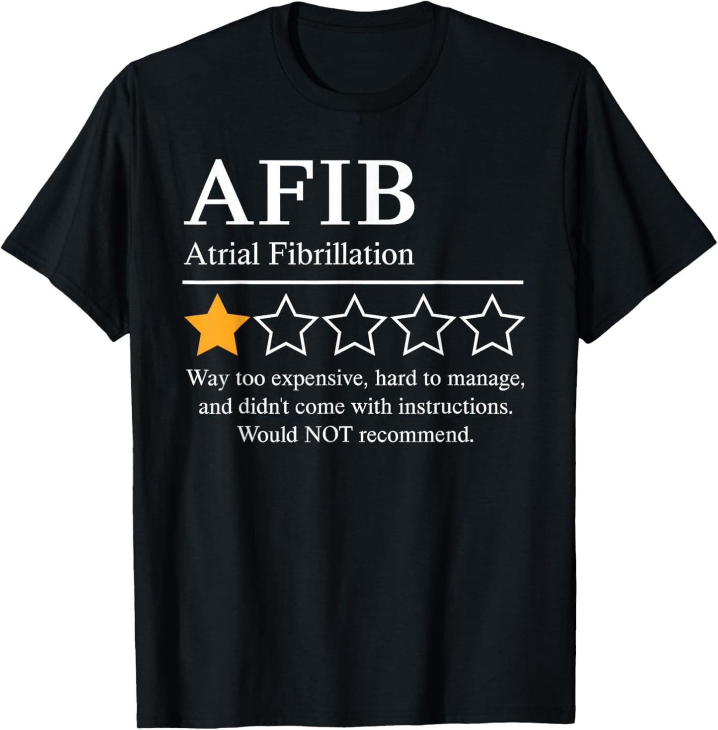Atrial Fibrillation Awareness Heart Disease Not Recommend T-Shirt - T-Shirt | Black