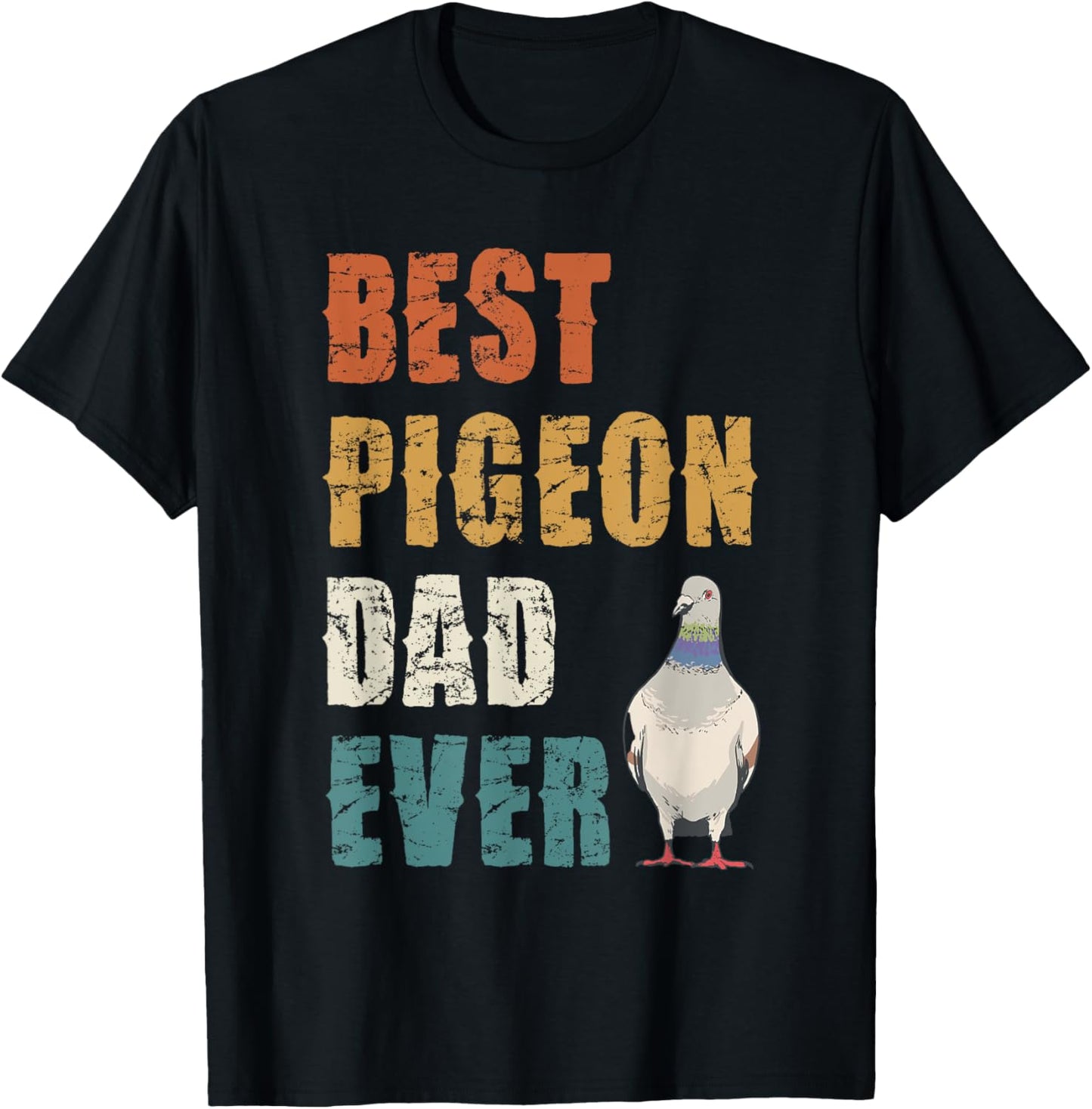 Best Pigeon Dad Ever Bird Lover Appreciation T-Shirt - T-Shirt | Black