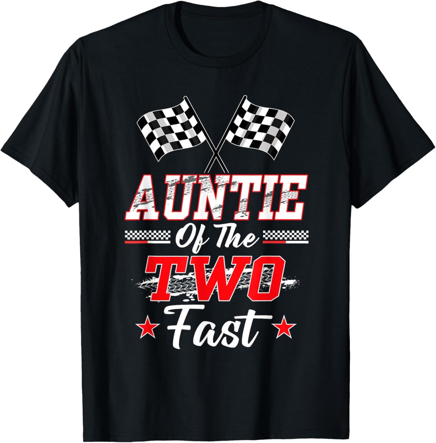 Auntie Of The Two Fast 2nd Birthday Racing Car Family T-Shirt - T-Shirt | Black