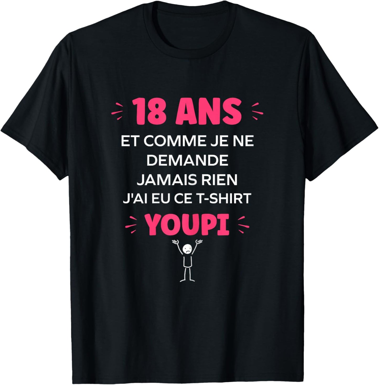 Humour nul Fille 18 Ans Rigolo drôle Anniversaire 18 Ans T-Shirt - T-Shirt | Black