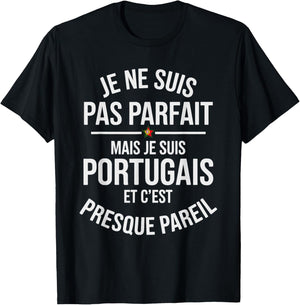 Not Perfect But I Am Portuguese Funny Funny Portugal T-Shirt - T-Shirt | Black
