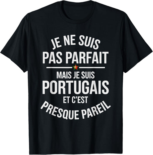 Not Perfect But I Am Portuguese Funny Funny Portugal T-Shirt - T-Shirt | Black