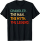 CHANDLER The Man The Myth The Legend Shirt Funny CHANDLER T-Shirt - T-Shirt | Black