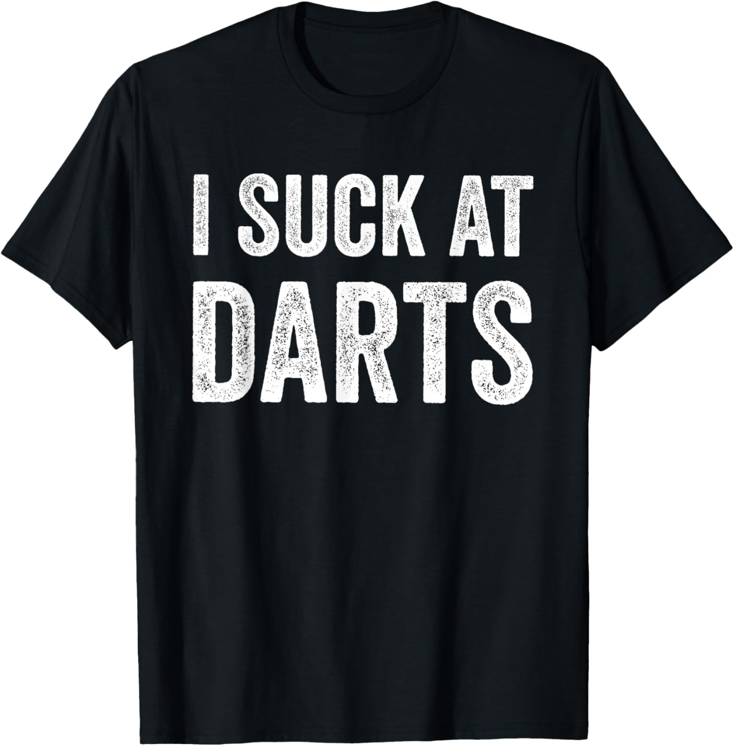 I Suck at Darts Funny Dartboard Amateur Sports T-Shirt - T-Shirt | Black