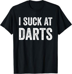 I Suck at Darts Funny Dartboard Amateur Sports T-Shirt - T-Shirt | Black