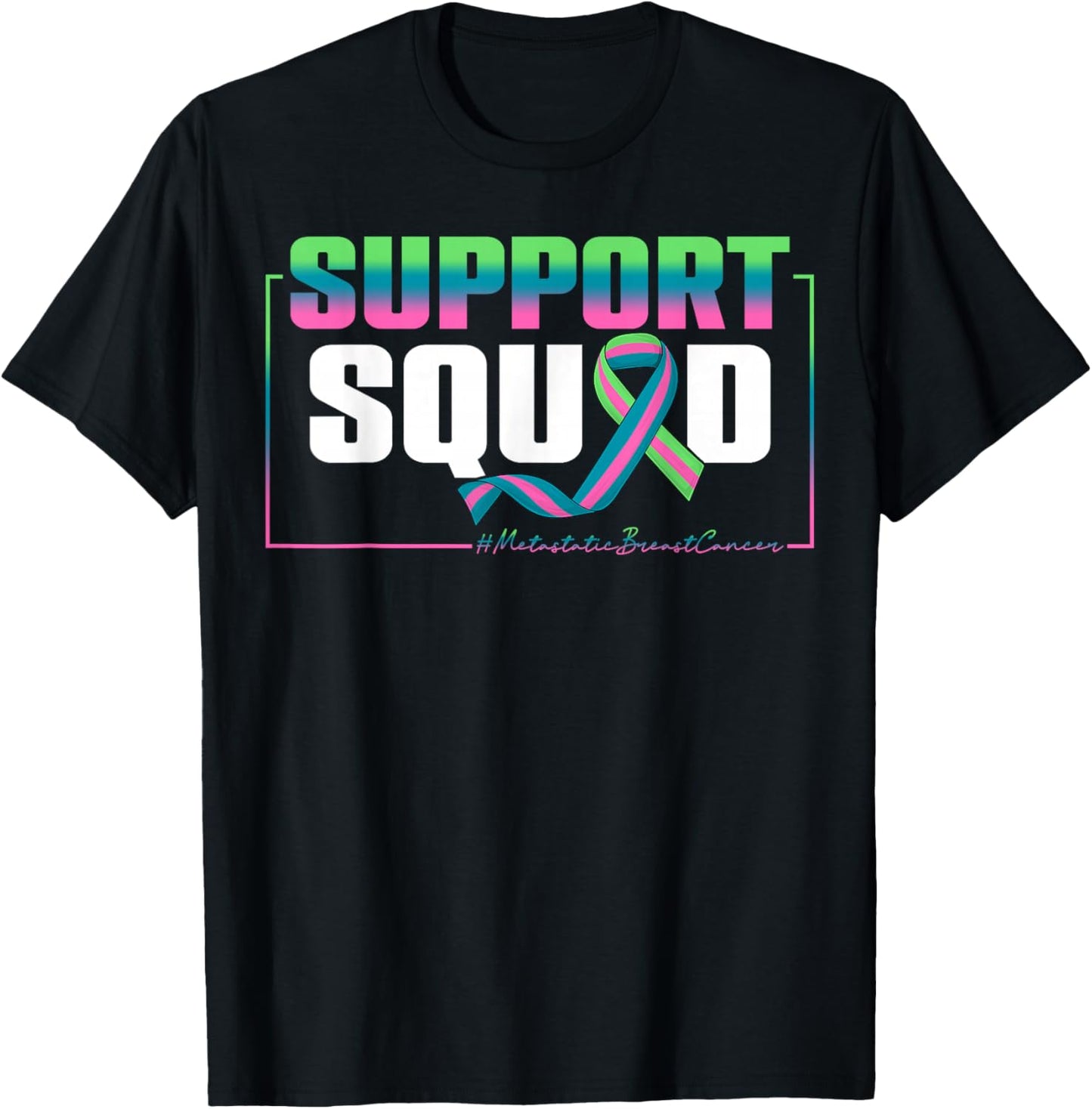 Support Squad Metastatic Breast Cancer Awareness Month Women T-Shirt - T-Shirt | Black