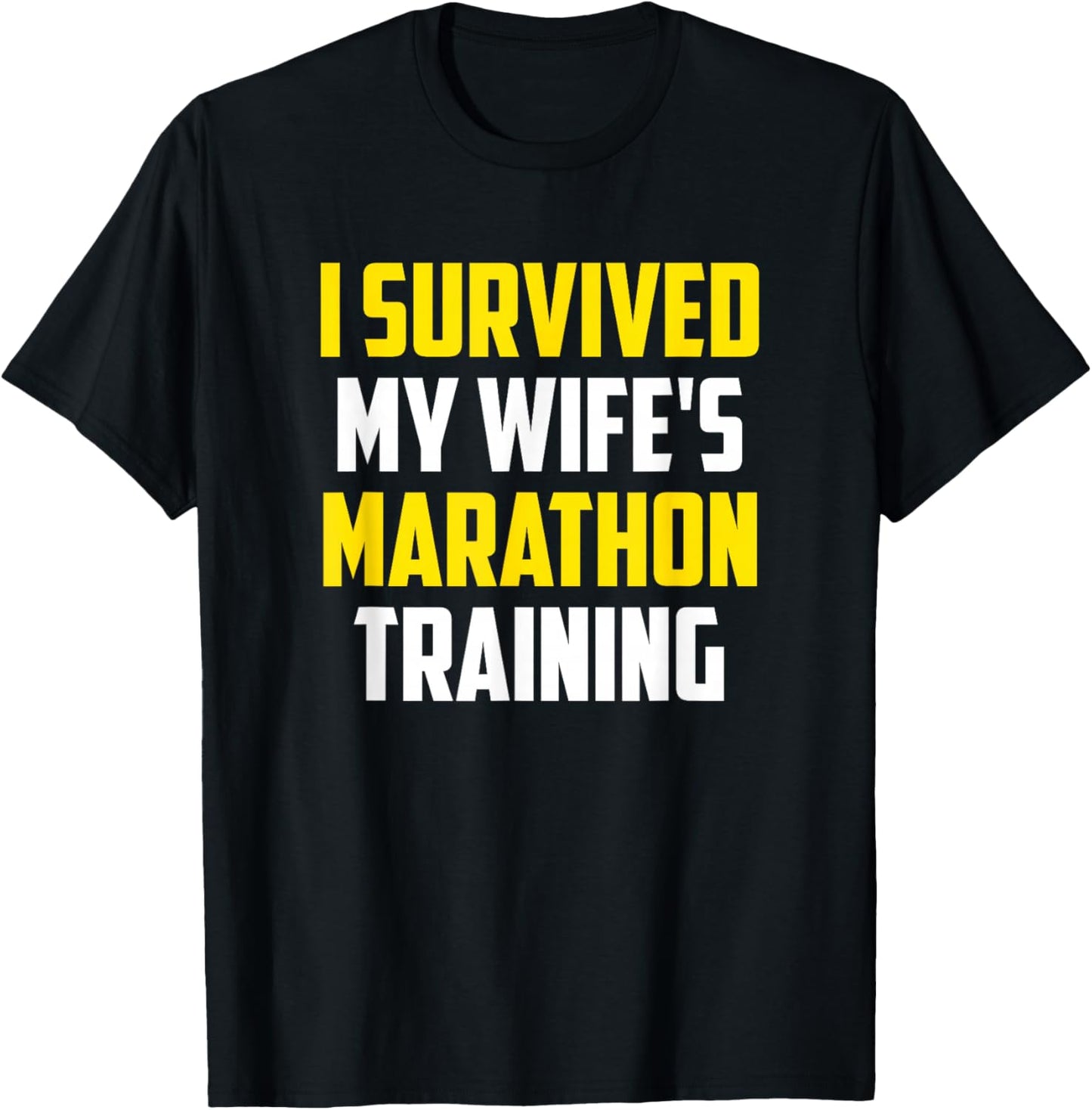 Runner Spouse Apparel - I Survived My Wife's Marathon Training - Men's Black Funny Training - Small - - Short Sleeve T-Shirt - T-Shirt | Black