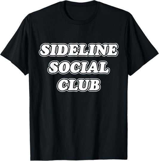 Funny Sideline Social Club Matching Sports T-Shirt - T-Shirt | Black