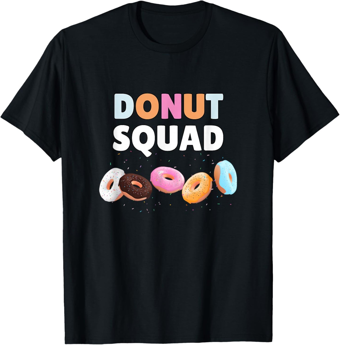 Donut Squad Funny Donut Lover Humor T-Shirt - T-Shirt | Black