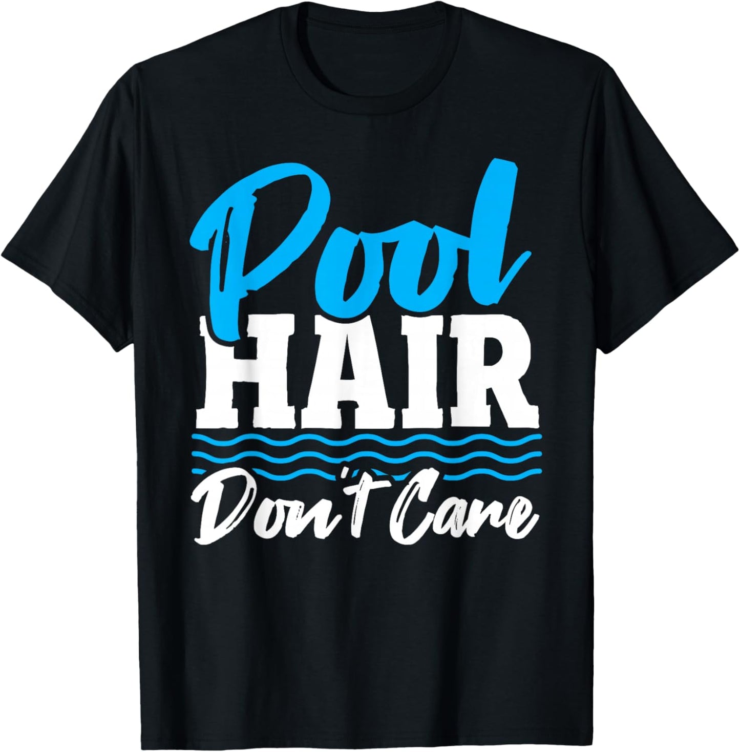 Pool Hair Don't Care Women Swimmer Girl Swimming Pool T-Shirt - T-Shirt | Black