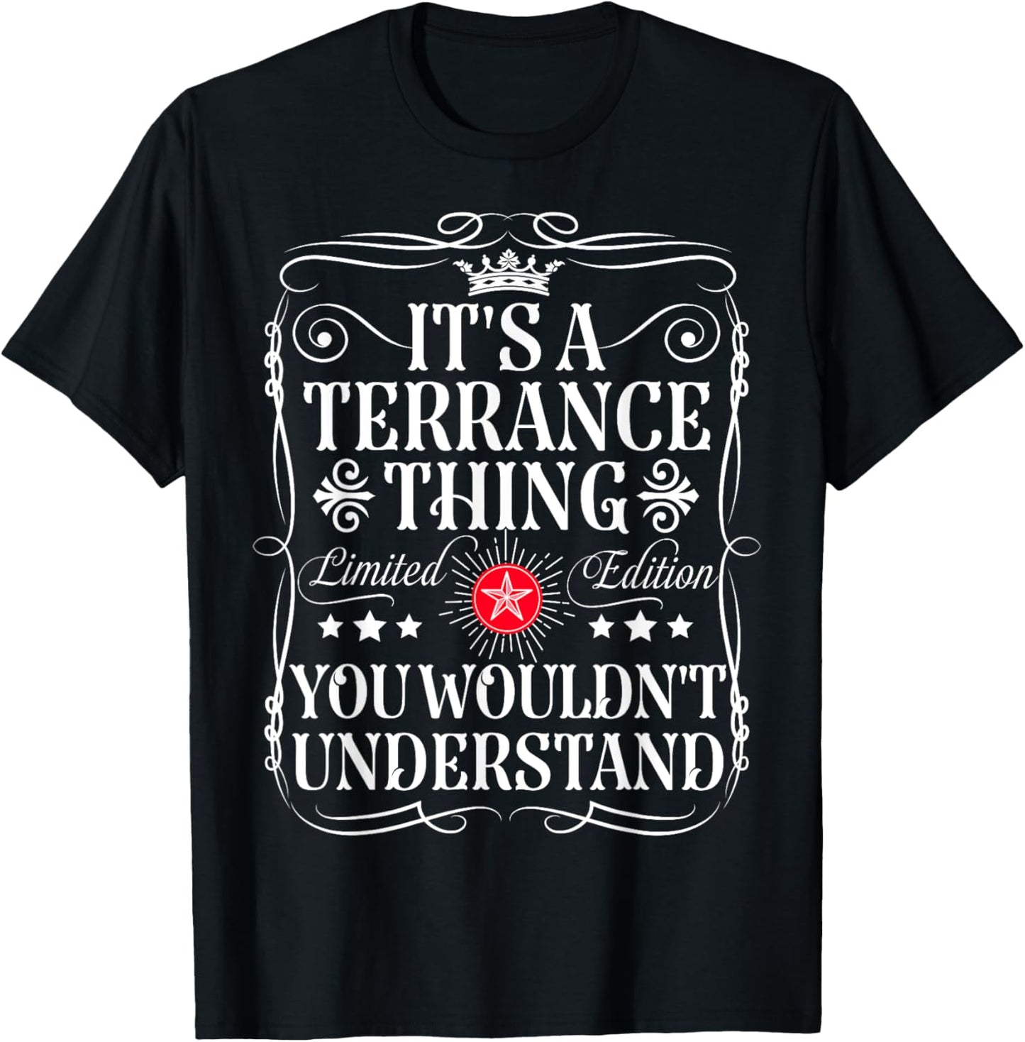 Terrance Name Its A Terrance Thing You Wouldn't Understand T-Shirt - T-Shirt | Black