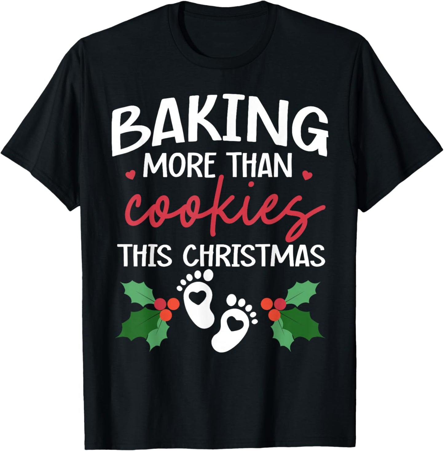 Baking More Than Cookies This Christmas Baby Announcement T-Shirt - T-Shirt | Black