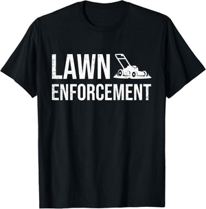Lawn Enforcement Funny Gardener Gift Dad Farthers Day T-Shirt - T-Shirt | Black