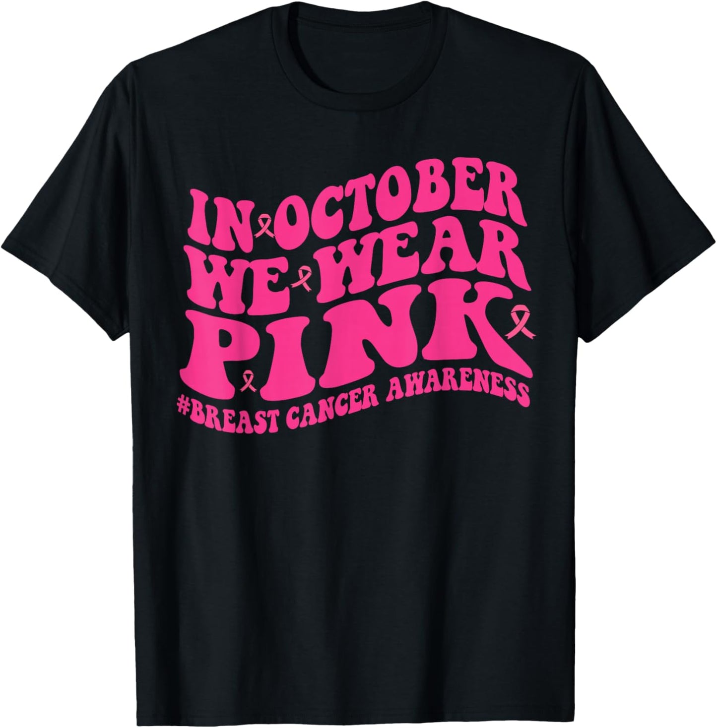 In October We Wear Pink Groovy Breast Cancer Awareness Month T-Shirt - T-Shirt | Black