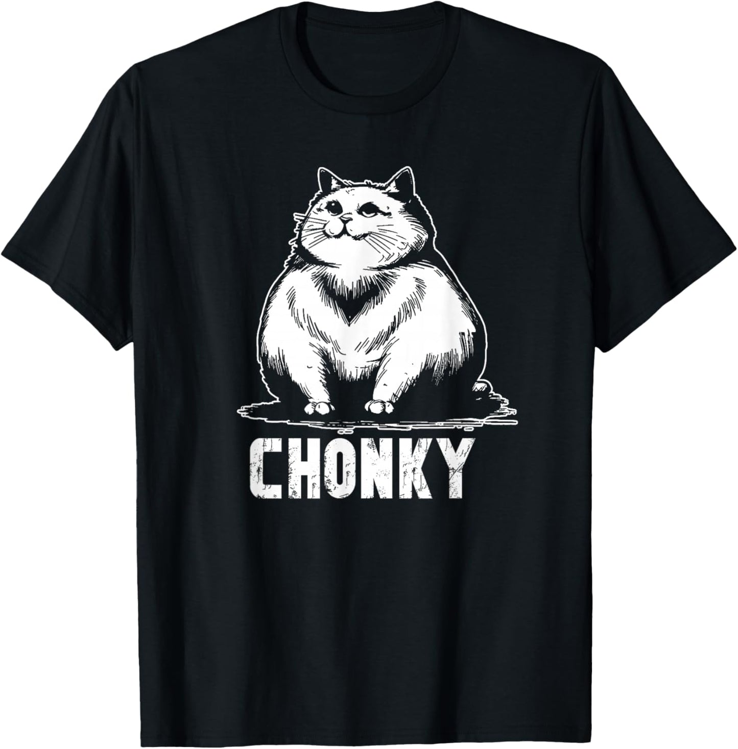 Chonk Fat and hairy cat cats kittens dad Graphic mom funny T-Shirt - T-Shirt | Black