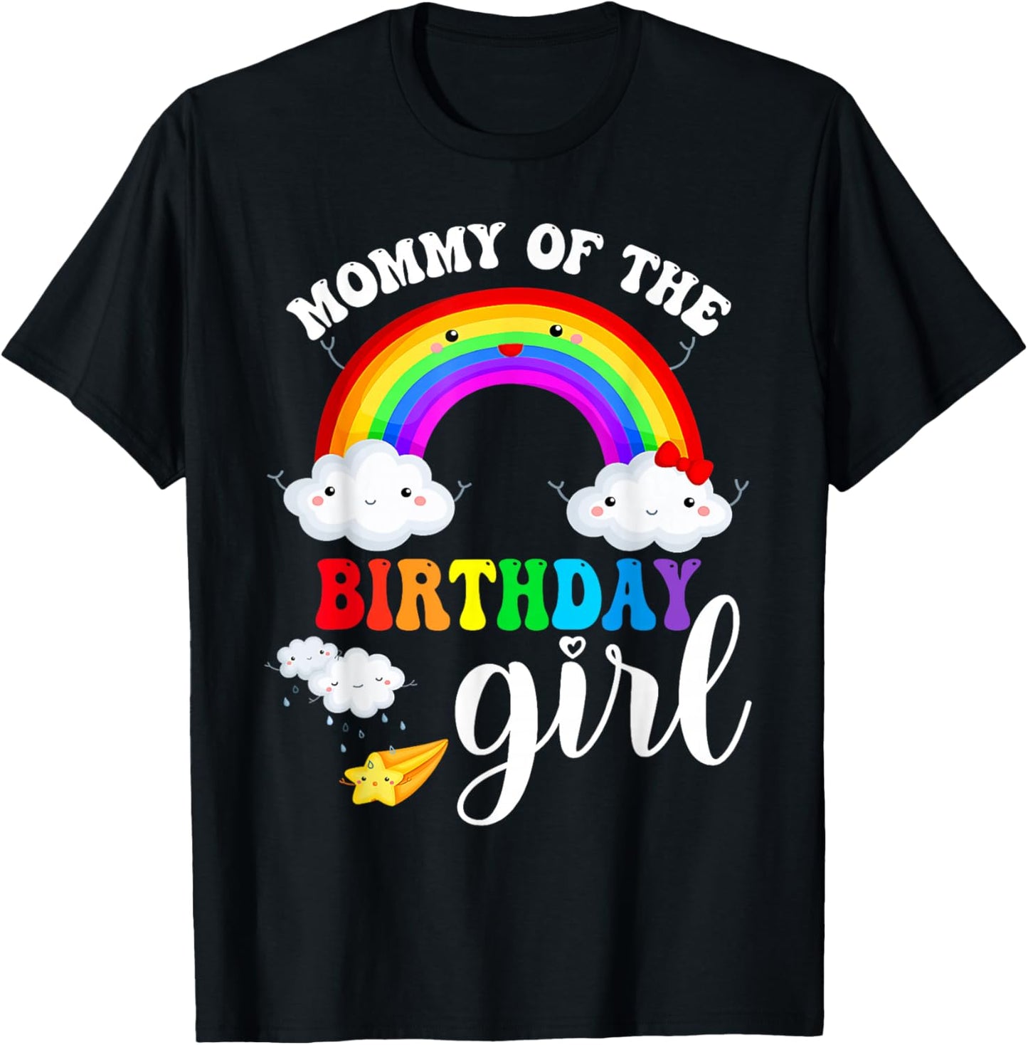 Mommy of The Birthday Girl Rainbow B-Day Matching Family T-Shirt - T-Shirt | Black