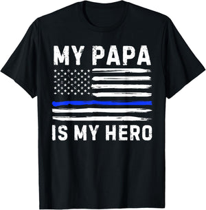 My Papa Is My Hero Police Officer Blue Line American Flag T-Shirt - T-Shirt | Black