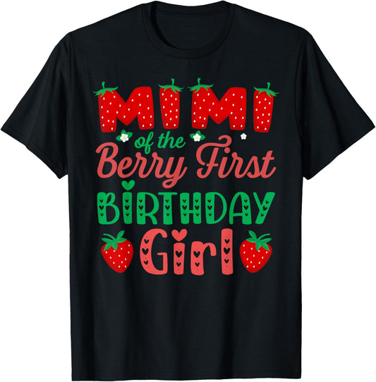 Mimi of The Berry First Birthday Girl Sweet Strawberry Lover T-Shirt - T-Shirt | Black