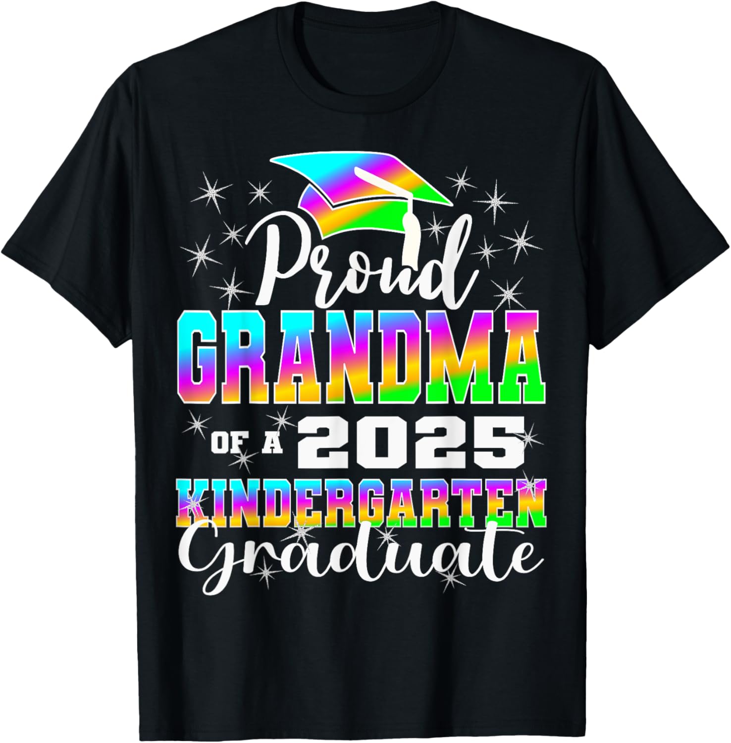 Proud Grandma of Kindergarten Graduate 2025 Graduation T-Shirt - T-Shirt | Black