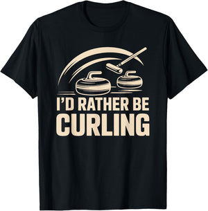 I'd Rather Be Curling, Curler Stone and Winter Sports Team T-Shirt - T-Shirt | Black