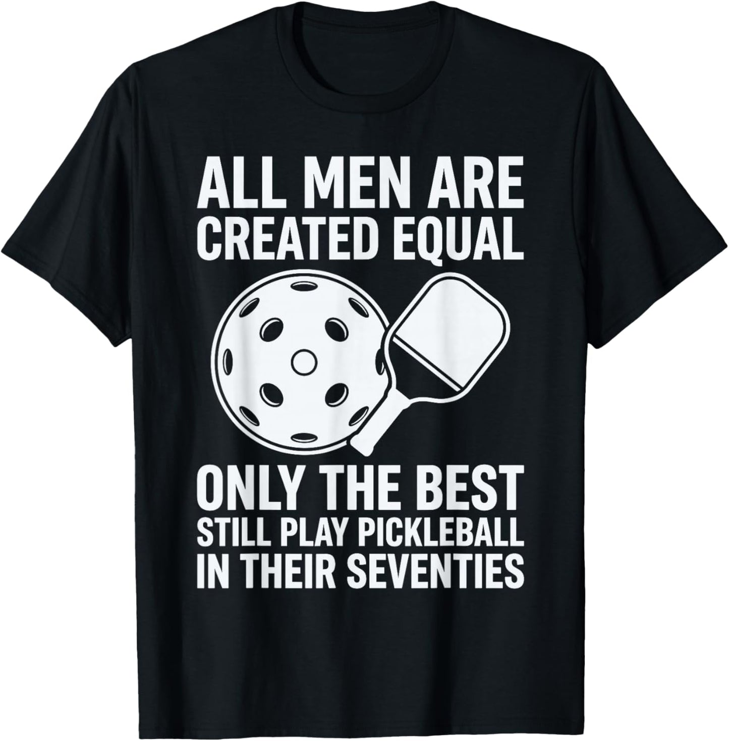 Funny 70th Birthday Dad Fathers Day Pickleball Player T-Shirt - T-Shirt | Black