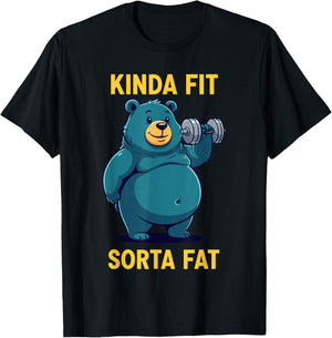 Powerlifting Fat Guy Shirt, Kinda Fit Sorta Fat Bear T-Shirt - T-Shirt | Black