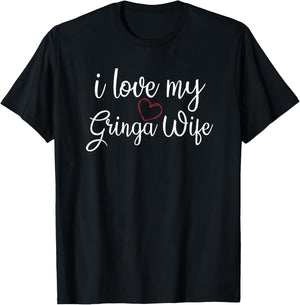 I Love My Gringa Wife Valentine's Day Husband Boyfriend T-Shirt - T-Shirt | Black