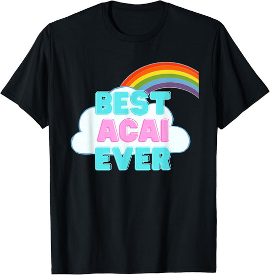 Acai - Best Acai Ever - Rainbow Cute Girl Acai T-Shirt - T-Shirt | Black