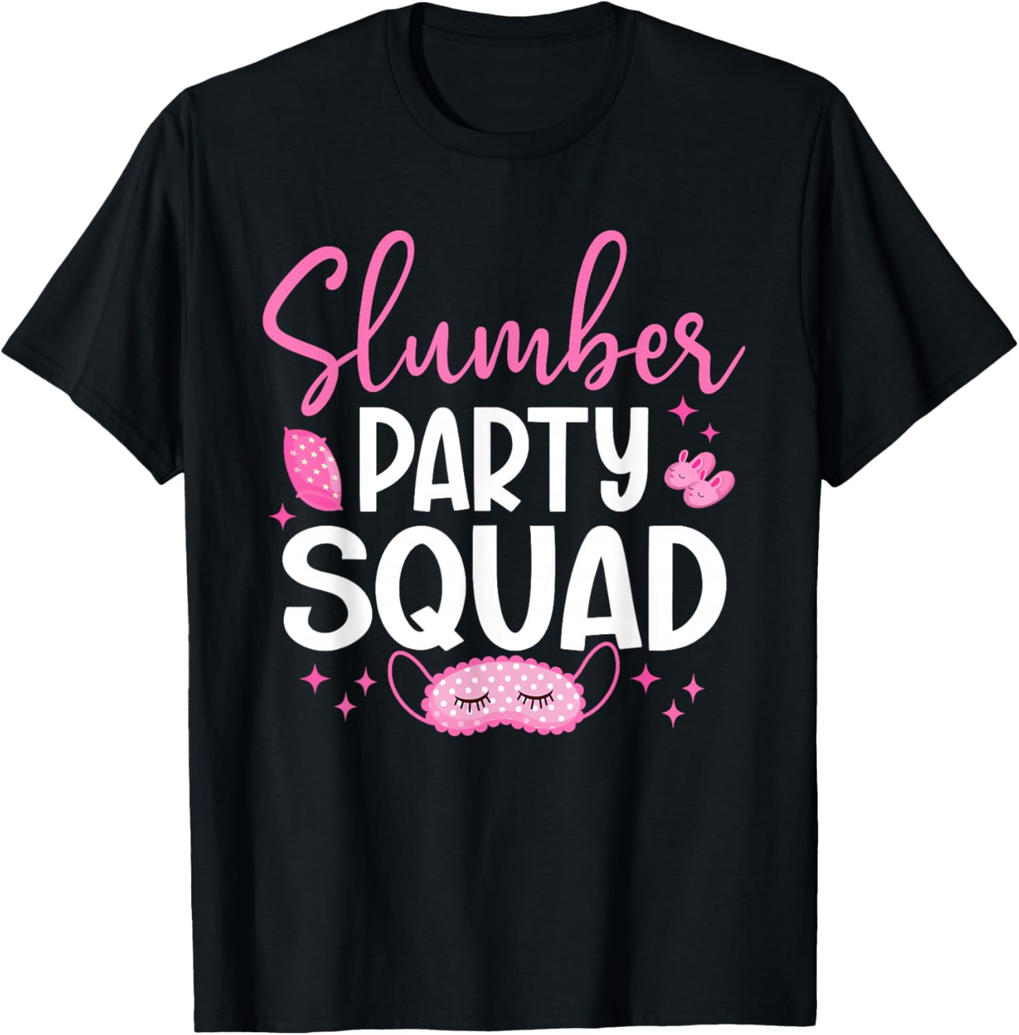 Girls Slumber Party Squad Sleepover Matching Pajama T-Shirt - T-Shirt | Black