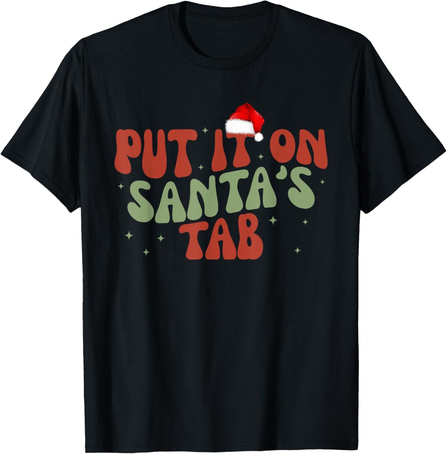 Put It On Santa's Tab Christmas Design T-Shirt - T-Shirt | Black