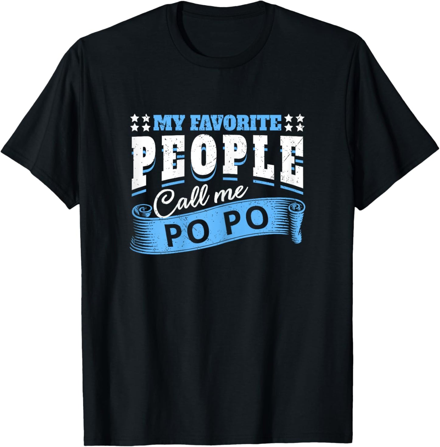 My Favorite People Call Me Po Po Grandma Mother's Day T-Shirt - T-Shirt | Black