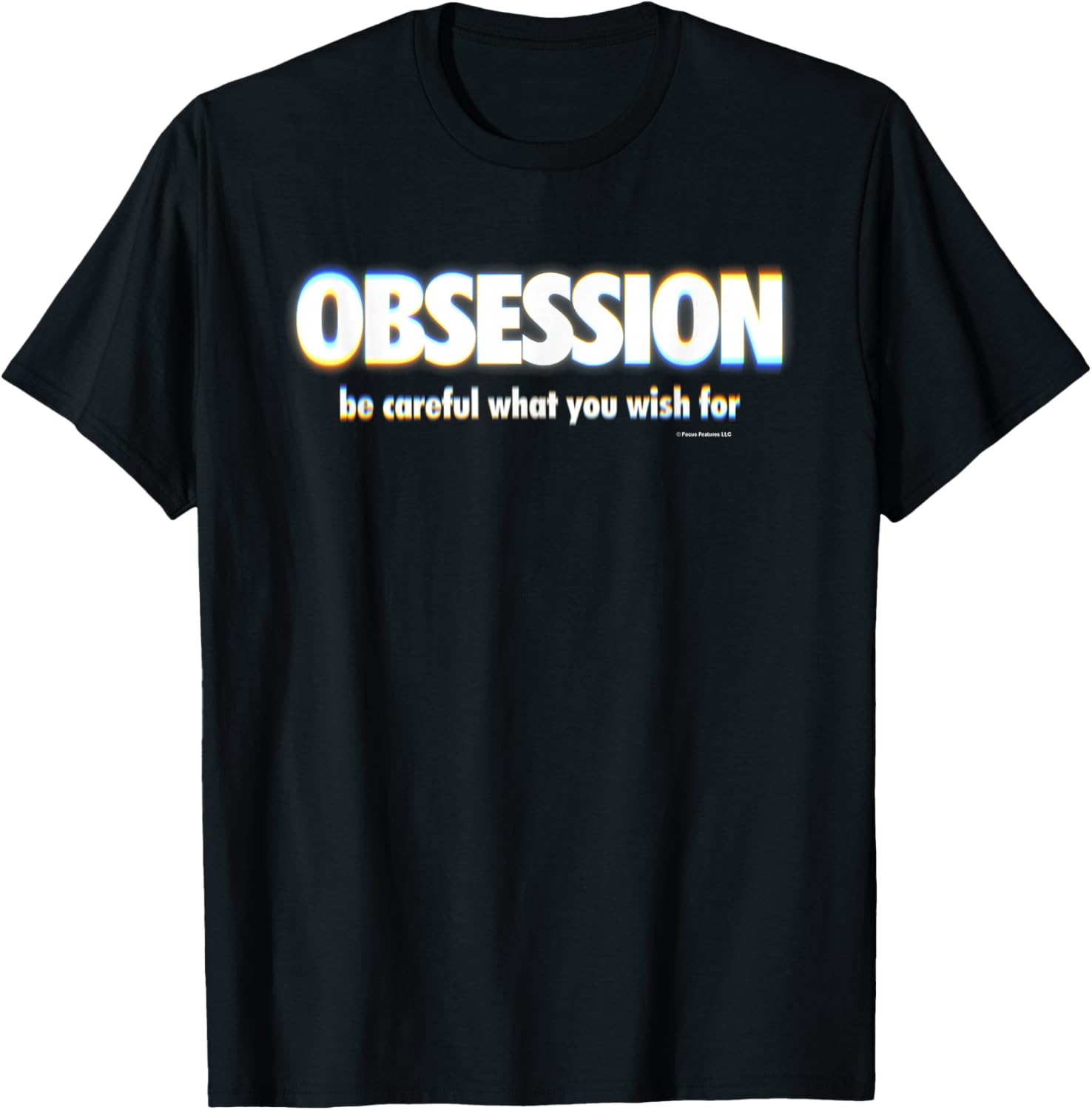 Obsession Be Careful What You Wish for T-Shirt - T-Shirt | Black