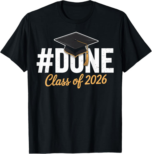 Done Class of 2026 Graduation Proud Graduate T-Shirt - T-Shirt | Black