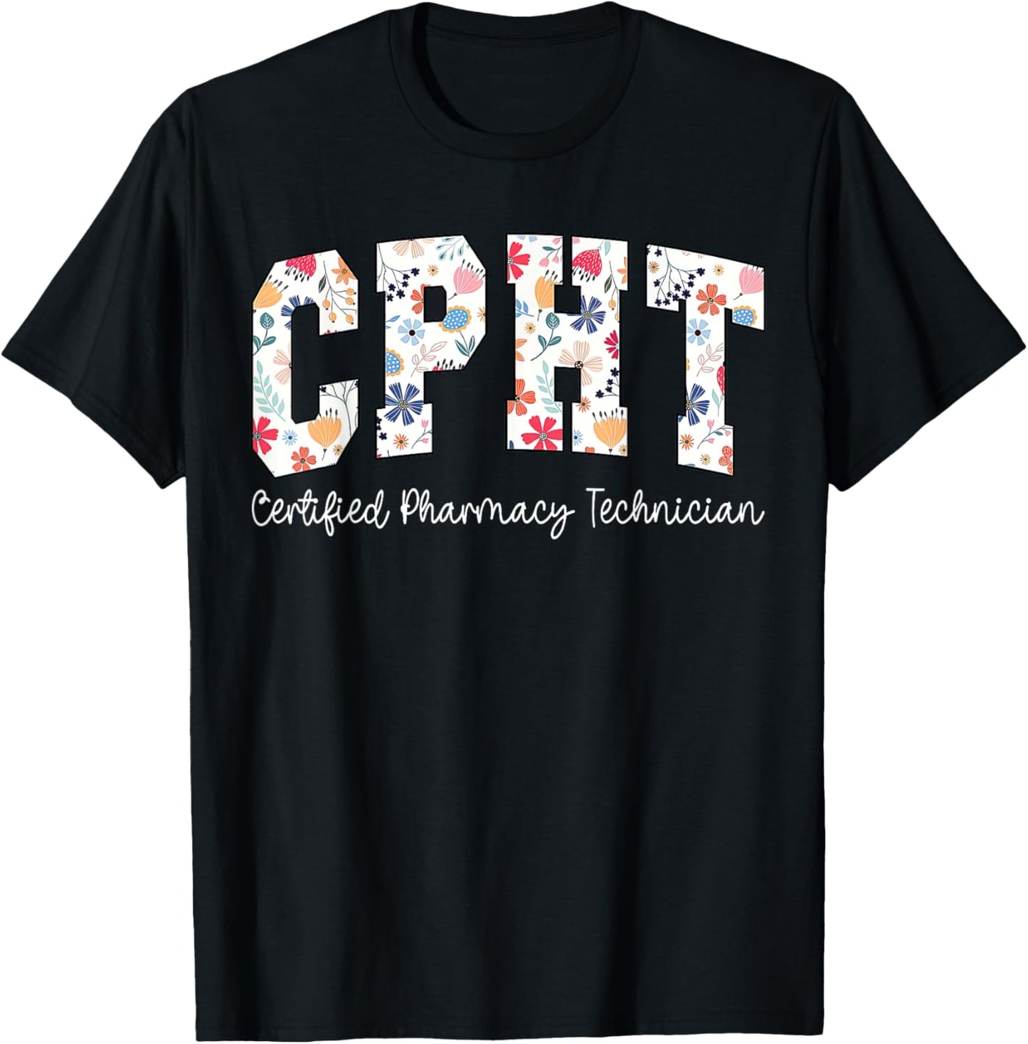 Retro Floral CPHT Certified Pharmacy Technician Pharmacist T-Shirt - T-Shirt | Black