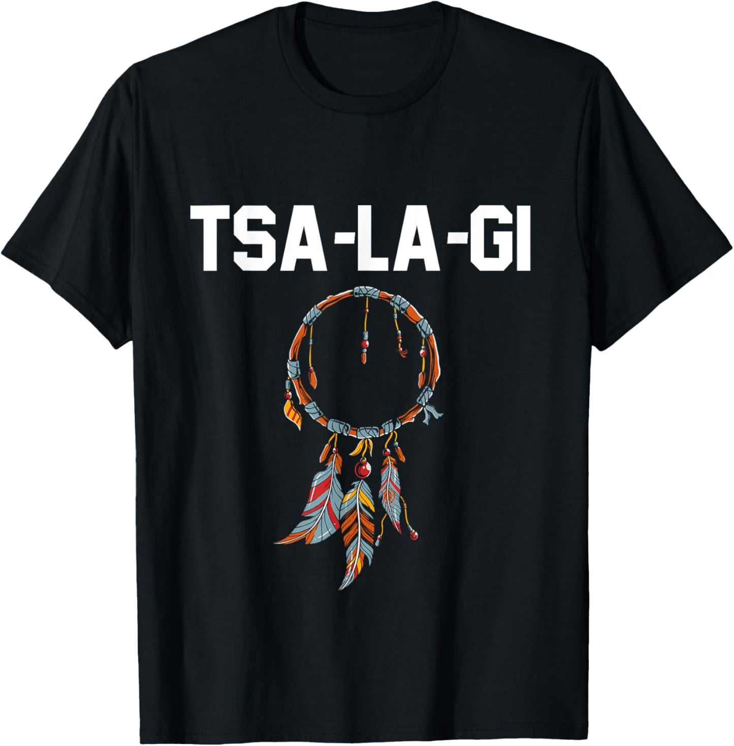 Tsa-la-gi Proud Cherokee Native American Indigenous T-Shirt - T-Shirt | Black
