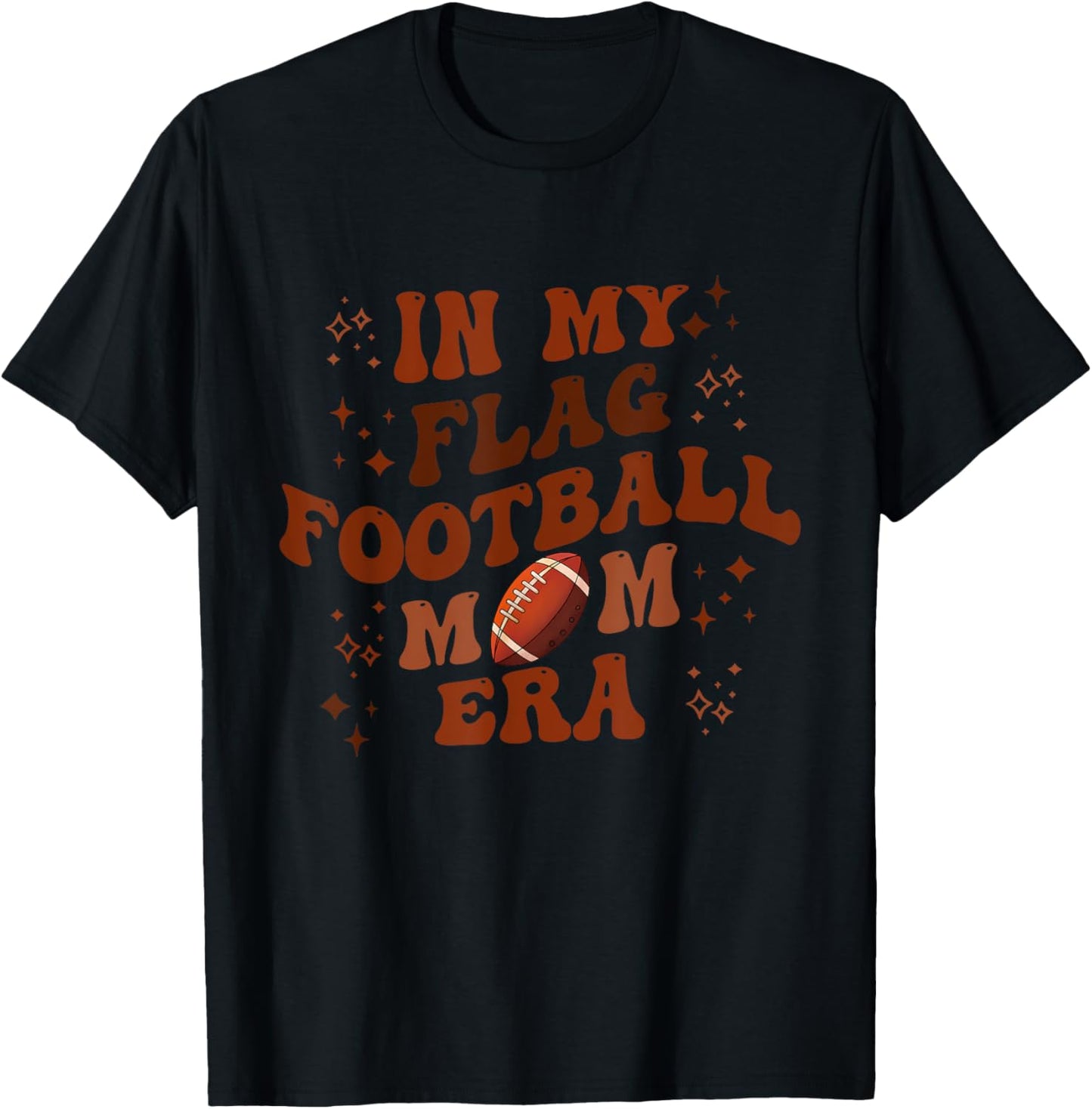 In My Flag Football Mom Era Apparel T-Shirt - T-Shirt | Black