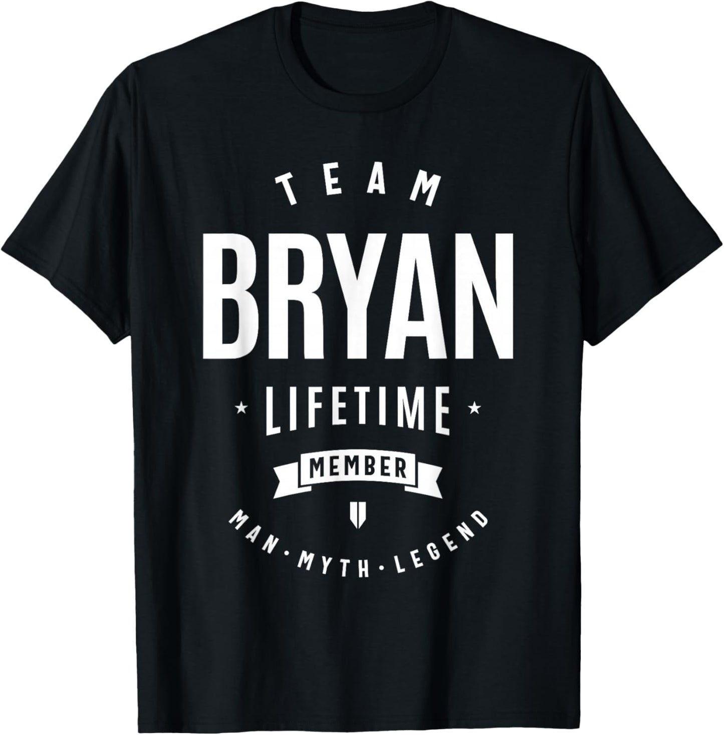 Team Bryan Lifetime Member Funny Name Bryan T-Shirt - T-Shirt | Black