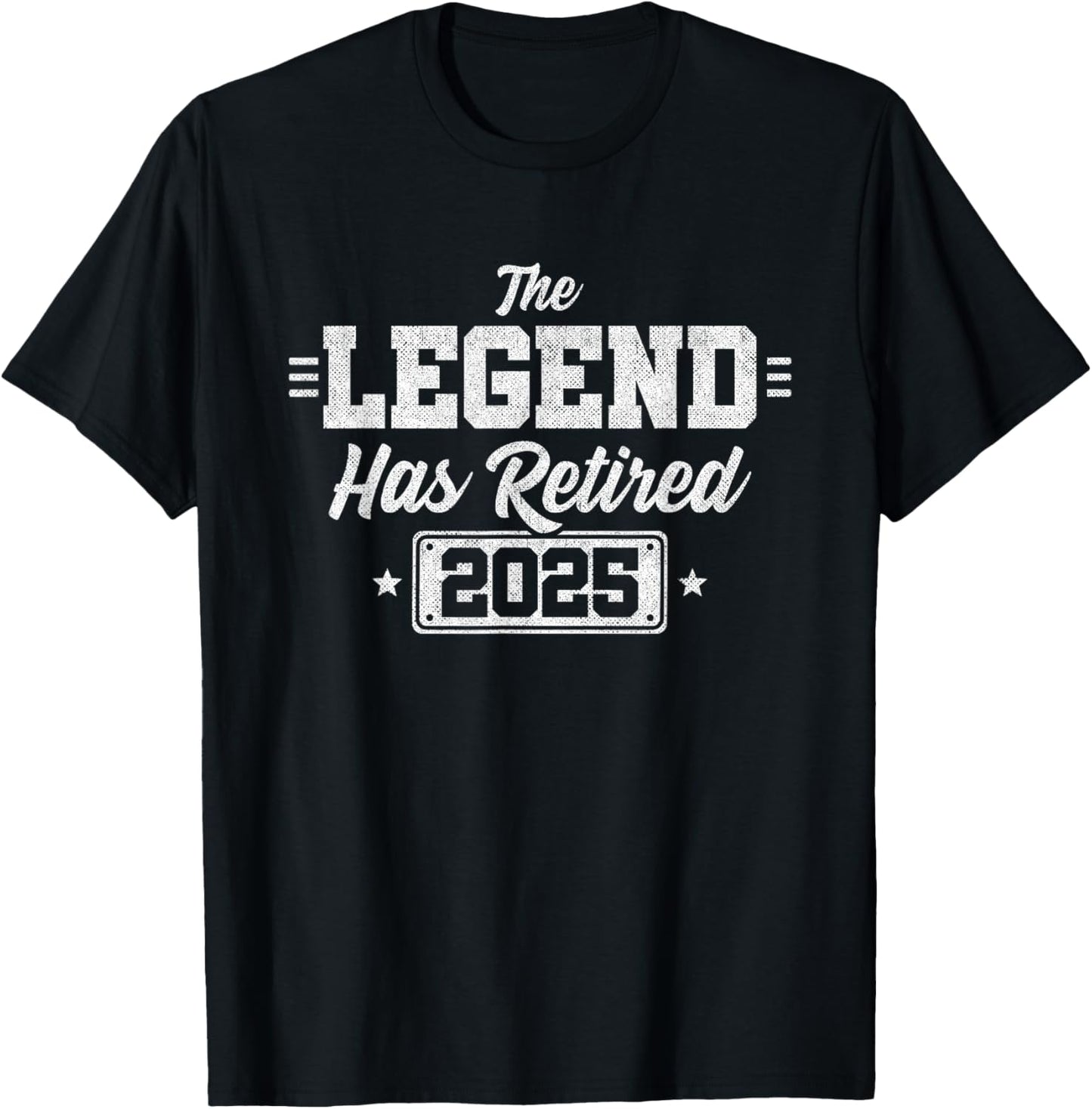 Retired 2025 - Retirement 2025 - The Legend Has Retired T-Shirt - T-Shirt | Black